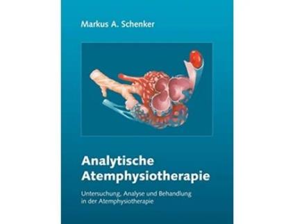 Livro Analytische Atemphysiotherapie German Edition de Markus A Schenker (Alemão)
