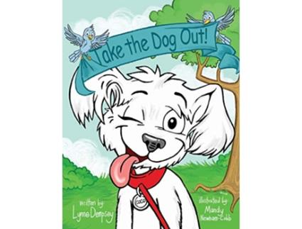 Livro Take the Dog Out de Lynne Dempsey (Inglês)
