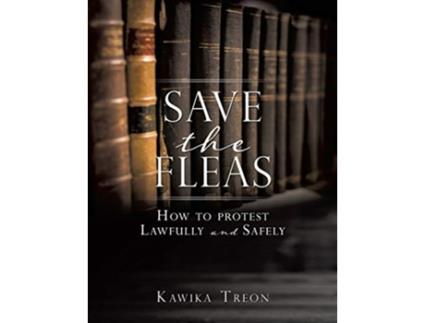 Livro Save The Fleas How to protest Lawfully and Safely de Kawika Treon (Inglês)