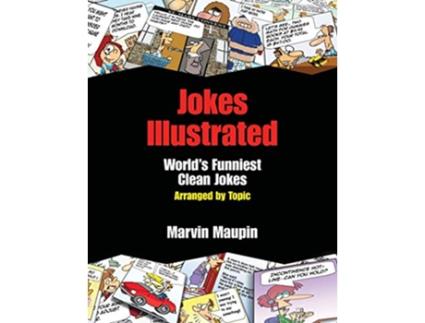 Livro Jokes Illustrated Worlds Funniest Clean Jokes de Marvin C Maupin (Inglês)