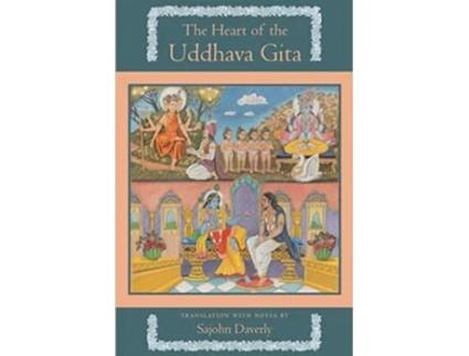 Livro The Heart of the Uddhava Gita de Sajohn Daverly (Inglês)