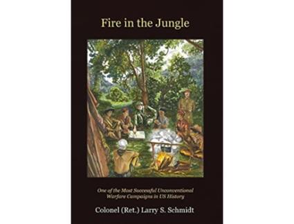 Livro Fire In The Jungle de Larry Schmidt (Inglês)