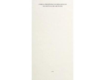 Livro Our Distance Became Water de Andreas Philippopoulos-Mihalopoulos (Inglês)