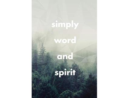 Livro Simply Word and Spirit de Ruth Lorensson (Inglês)