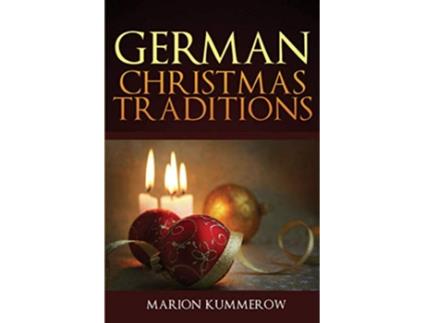 Livro German Christmas Traditions de Marion Kummerow (Inglês)