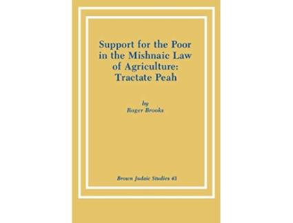 Livro Support for the Poor in the Mishnaic Law of Agriculture Tractate Peah de Roger Brooks (Inglês)