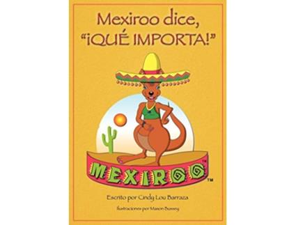 Livro Mexiroo Dice Que Importa Spanish Edition de Cindy Lou Barraza (Espanhol)