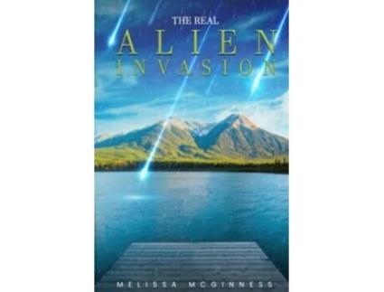 Livro The Real Alien Invasion de Melissa McGinness (Inglês)