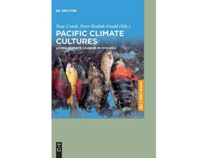 Livro Pacific Climate Cultures de Tony Crook (Inglês - Capa Dura)
