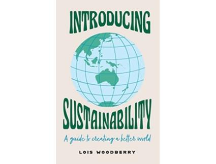 Livro Introducing Sustainability de Lois Woodberry (Inglês)