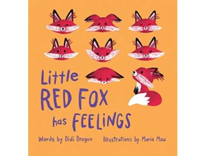 Livro Little Red Fox Has Feelings A Book about Exploring Emotions de Didi Dragon (Inglês - Capa Dura)
