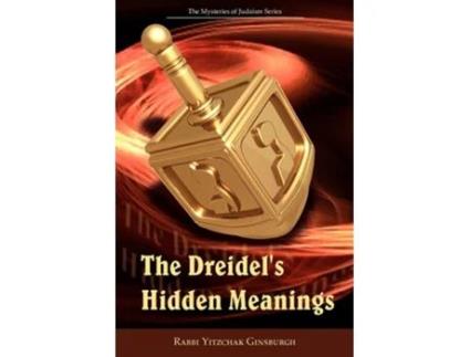 Livro Dreidels Hidden Meanings de Rabbi Yitzchak Ginsburgh (Inglês)