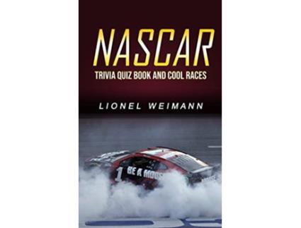 Livro Nascar Trivia Quiz Book and Cool Races de Lionel Weimann (Inglês)