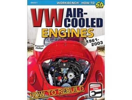 Livro How to Rebuild VW Air-Cooled Engines 1961-2003 de Prescott Phillips (Inglês)