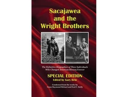 Livro Sacajawea and the Wright Brothers de Grace Raymond Hebard e Fred Charters Kelly (Inglês)