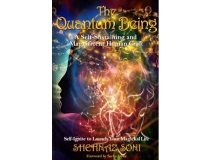 Livro Quantum Being A SelfSustaining and Magnificent Human Craft de Shehnaz Soni (Inglês)