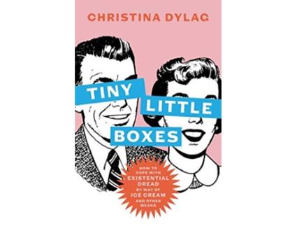Livro Tiny Little Boxes How to Cope with Existential Dread by Way of Ice Cream and Other Means de Christina Dylag (Inglês)