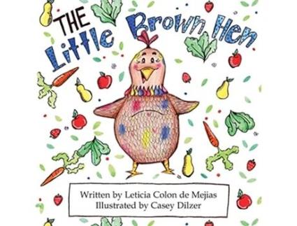 Livro The Little Brown Hen de Leticia Colon de Mejias (Inglês)