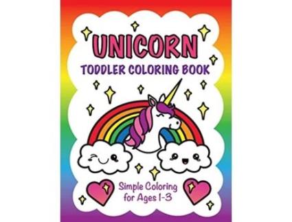 Livro Unicorn Toddler Coloring Book: Simple Coloring for Ages 1-3 de Nyx Spectrum (Inglês)