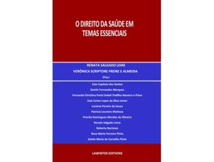 Livro O DIREITO DA SAÚDE EM TEMAS ESSENCIAIS Portuguese Edition de Renata Salgado Leme, Verônica Scriptore Freire et al. (Português)