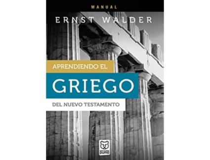 Livro Aprendiendo El Griego del Nuevo Testamento Spanish Edition de Ernst Walder (Espanhol)