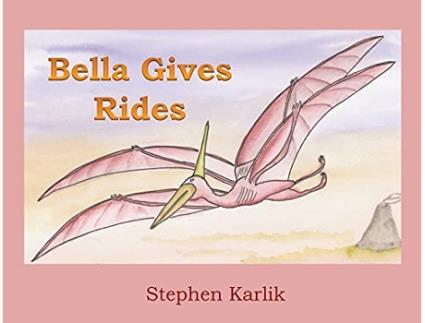 Livro Bella Gives Rides de Stephen Karlik (Inglês)