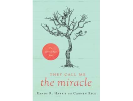 Livro They Call Me The Miracle de Randy R Harris (Inglês)