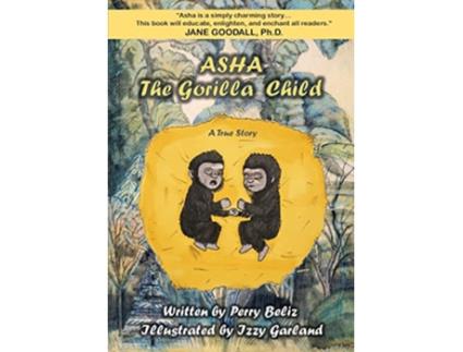 Livro Asha the Gorilla Child de Perry Beliz (Inglês)