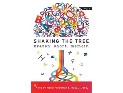 Livro Shaking the Tree brazen short memoir de Marni Freedman (Inglês)