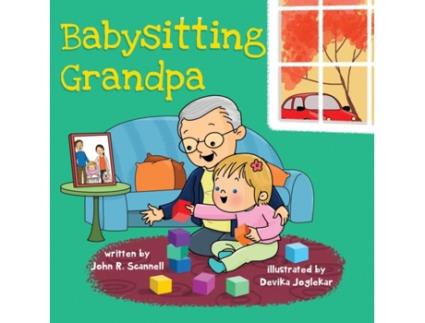 Livro Babysitting Grandpa John R Scannell (Inglês)