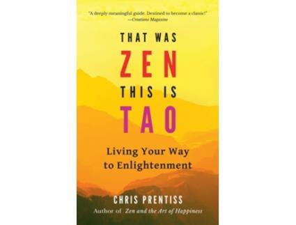 Livro That Was ZEN, This is Tao de Chris Prentiss (Inglês)
