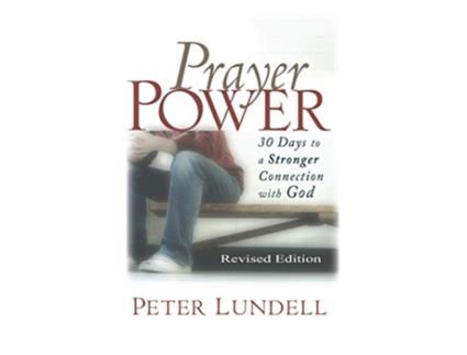 Livro Prayer Power 30 days to a Stronger Connection with God de Peter Lundell (Inglês)