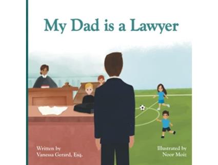 Livro My Dad Is A Lawyer de Gerard Esq Vanessa (Inglês)