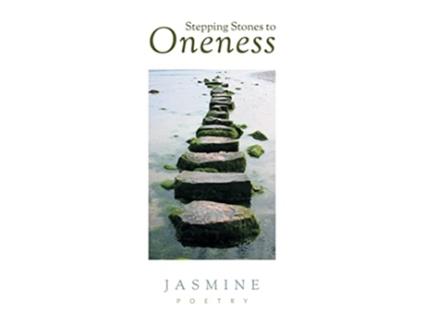 Livro Stepping Stones to Oneness de Jasmine Poetry (Inglês)