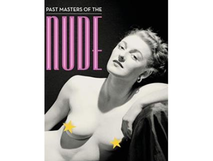 Livro Past Masters of the Nude An Illustrated Bibliography of Nude Photography Books Published in England from 1896 to 1960 de Jay W King (Inglês)