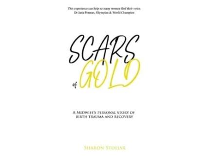 Livro Scars of Gold de Sharon Stoliar (Inglês)