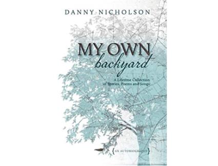 Livro My Own Backyard de Danny Nicholson (Inglês)