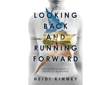 Livro Looking Back and Running Forward Discovering what it means to be broken de Heidi Kinney (Inglês)