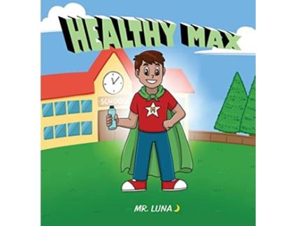 Livro Healthy Max de Mr Luna (Inglês - Capa Dura)