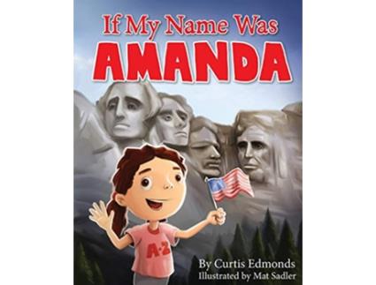 Livro If My Name Was Amanda de Curtis Edmonds (Inglês)