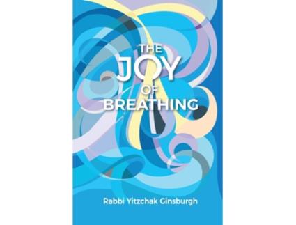 Livro Joy Of Breathing de Rabbi Yitzchak Ginsburgh (Inglês)
