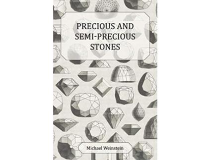Livro Precious and SemiPrecious Stones de Michael Weinstein (Inglês)