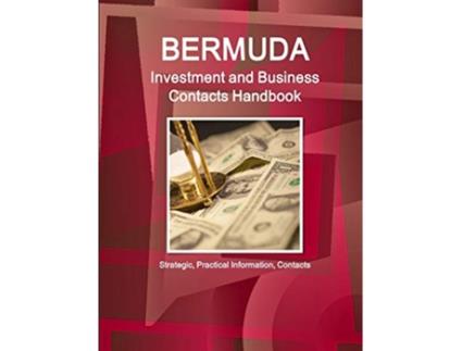 Livro Bermuda Investment and Business Contacts Directory World Strategic and Business Information Library de Ibp Usa (Inglês)