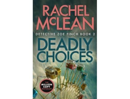 Livro Deadly Choices de Rachel McLean (Inglês)
