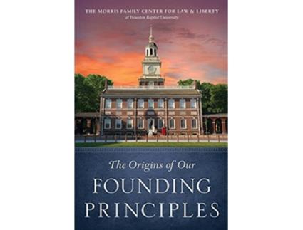 Livro The Origins of Our Founding Principles de Christopher W Hammons PhD (Inglês)