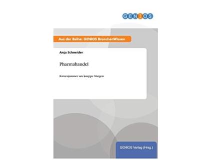 Livro Pharmahandel Katzenjammer um knappe Margen German Edition de Anja Schneider (Alemão)