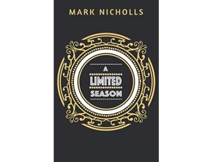 Livro A Limited Season Unconventional Women de Mark Nicholls (Inglês)