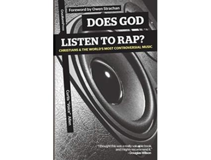 Livro Does God Listen to Rap Christians and the Worlds Most Controversial Music de Curtis Voice Allen (Inglês)