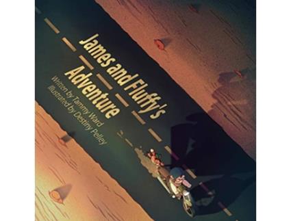 Livro James and Fluffys Adventure de Tammy Ward (Inglês)