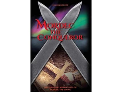 Livro Mordec the Conqueror 5 Thrilling Adventures of Mordec the Viking de Jillian Becker (Inglês)